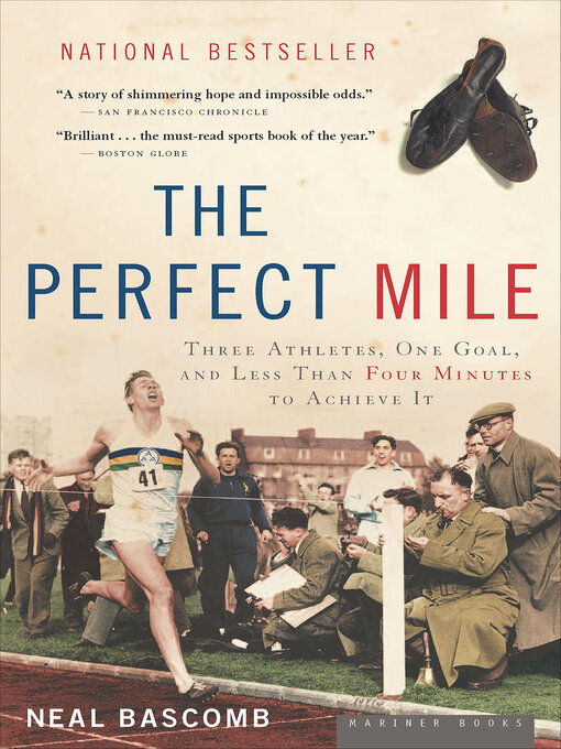Title details for The Perfect Mile by Neal Bascomb - Available